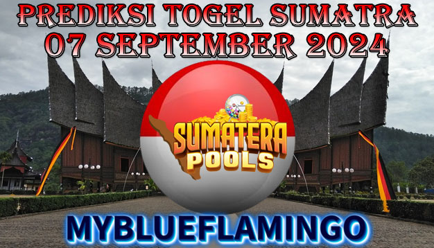 PREDIKSI TOGEL SUMATERA POOLS, 07 SEPTEMBER 2024