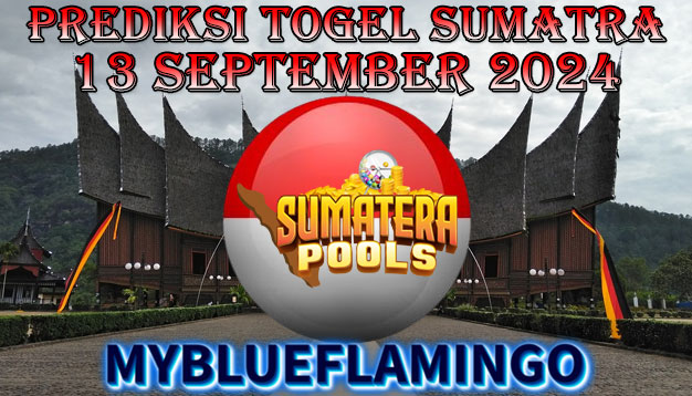 PREDIKSI TOGEL SUMATERA POOLS, 13 SEPTEMBER 2024